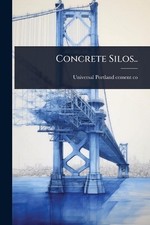 Concrete Silos.. by Universal